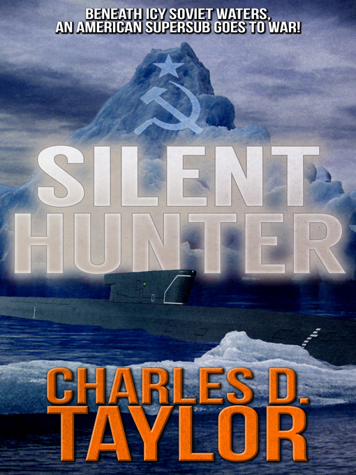 Title details for Silent Hunter by Charles D. Taylor - Available